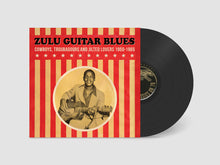 Load image into Gallery viewer, Zulu Guitar Blues - VA (180G Vinyl LP)