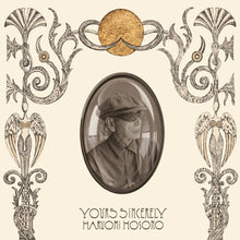 Load image into Gallery viewer, Yours Sincerely - Haruomi Hosono (preorder)