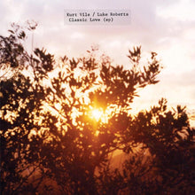 Load image into Gallery viewer, Kurt Vile & Luke Roberts - Classic Love (EP Vinyl)