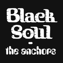 Load image into Gallery viewer, THE ANCHORS - Black Soul (Vinyl LP)