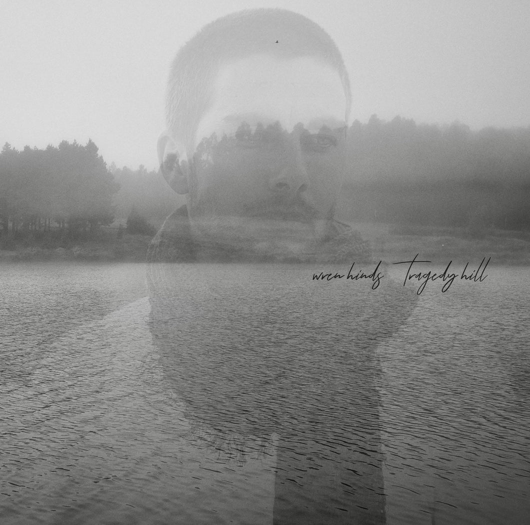 Tragedy Hill by Wren Hinds (LP White VINYL)