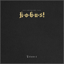 Load image into Gallery viewer, DIE KRONIEKE VAN k o b u s ! - Volume 1 (180g Vinyl LP)