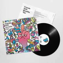 Load image into Gallery viewer, Friends With Benefits Too (180Gram LP)