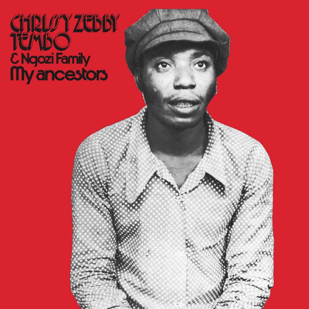 Chrissy Zebby Tembo - My Ancestors (LP Vinyl)