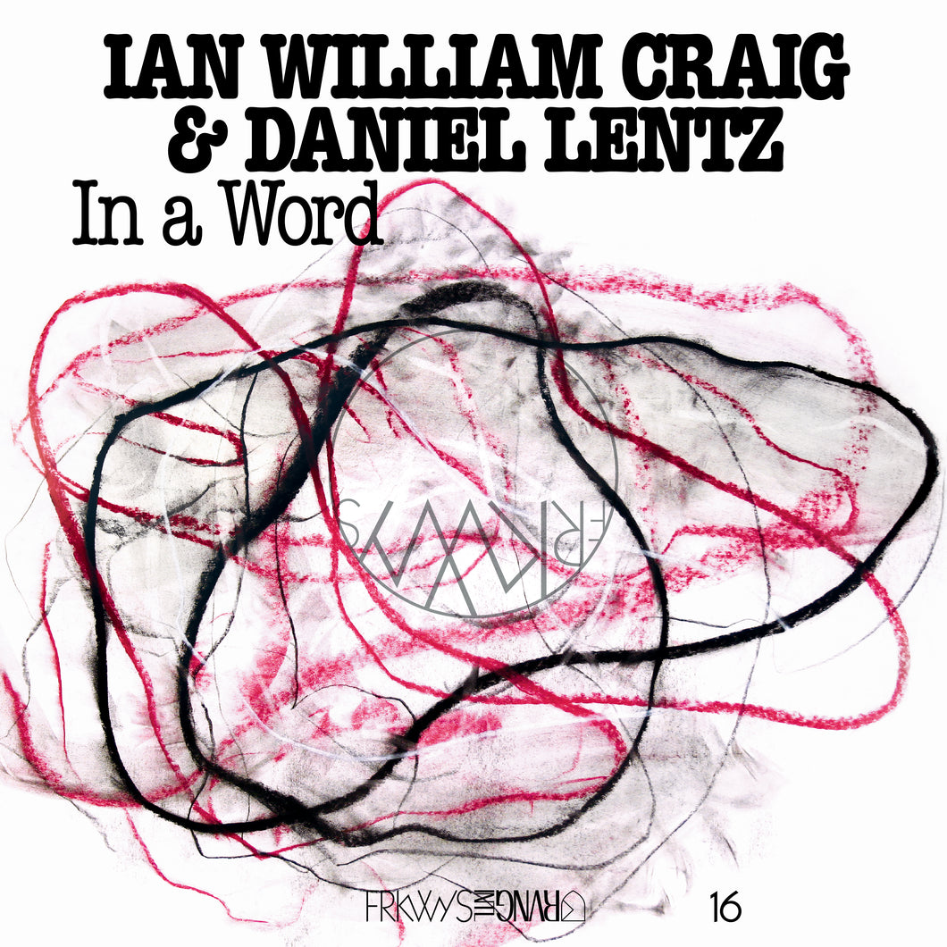 Ian William Craig & Daniel Lentz - In a Word (Vinyl LP)