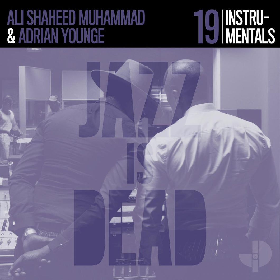 Jazz Is Dead 019 - Adrian Younge, Ali Shaheed Muhammad (VINYL LP)