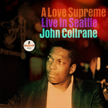 Load image into Gallery viewer, JOHN COLTRANE-A LOVE SUPREME: LIVE IN SEATTLE (2LP VInyl)
