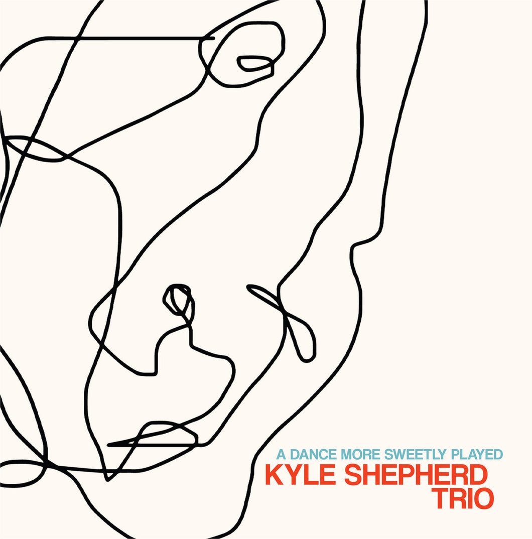 A Dance More Sweetly Played by Kyle Shepherd Trio (VINYL LP)