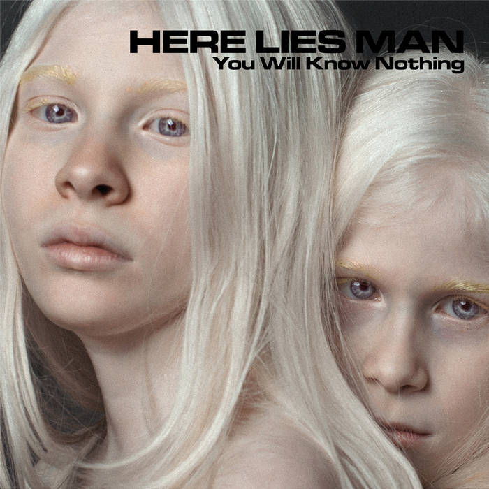HERE LIES MAN - You Will Know Nothing (Vinyl LP)
