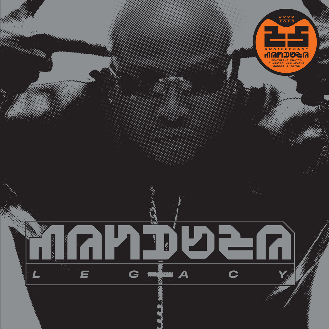 Mandoza – Legacy (25th Anniversary Edition) VINYL Pre-Order