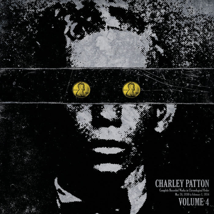 Charley Patton – Complete Recorded Works In Chronological Order Volume 4 (Ltd Ed. 180Gram Vinyl)
