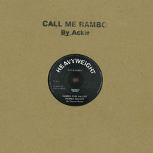 Load image into Gallery viewer, ACKIE / CHESSE ROOTS Call Me Rambo / Rambo Gun Salute (12&quot; Vinyl)
