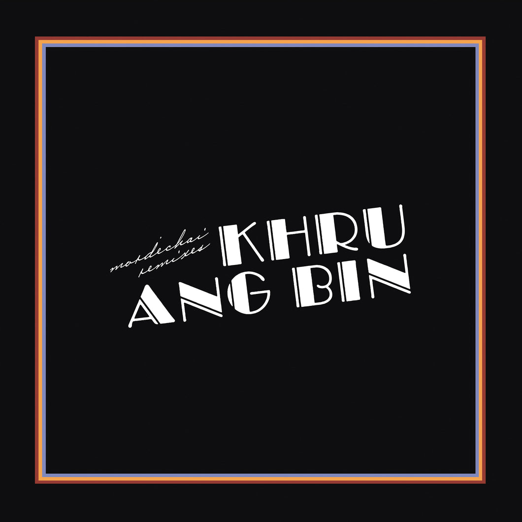 Khruangbin - Mordechai Remixes (Vinyl 2LP)