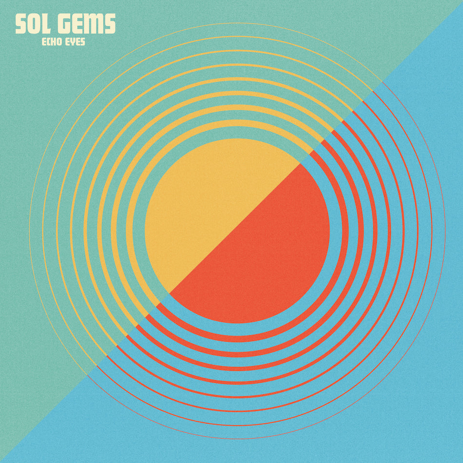 SOL GEMS - Echo Eyes b/w OKAYSHADES REMIX (Ltd. 7