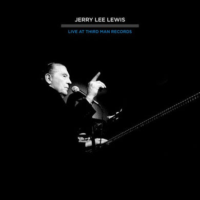 JERRY LEE LEWIS - Live at Third Man (LP)