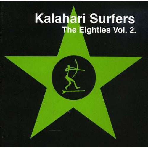 Kalahari Surfers - The Eighties Vol. 2(CD)
