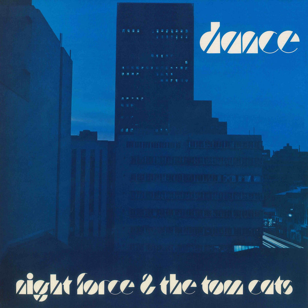 Dance by Night Force & The Tom Cats (LP 180g Vinyl)
