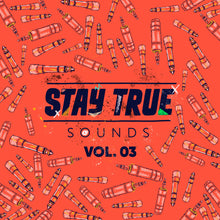 Load image into Gallery viewer, VA - Stay True Sounds Vol.3 Stay True Cutz (VINYL)
