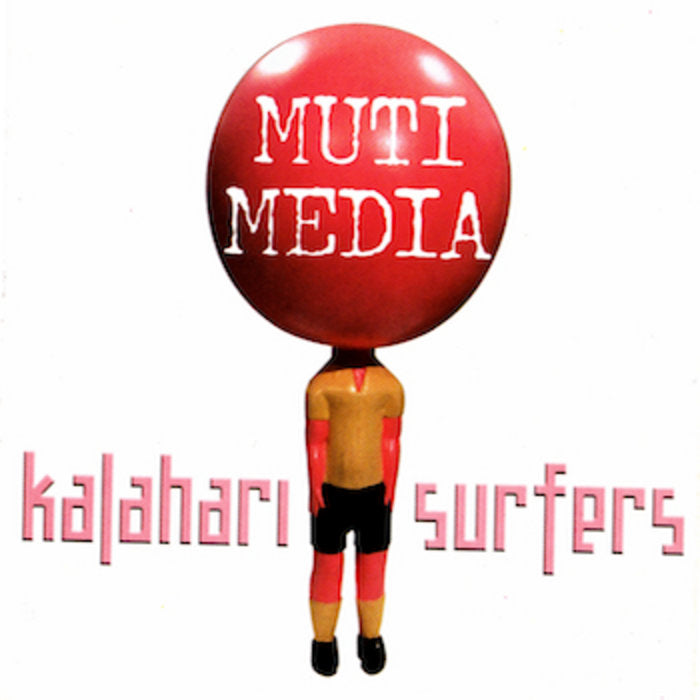 Kalahari Surfers - Muti Media(CD)