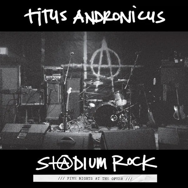 Titus Andronicus - Stadium Rock : 5 Nights at the opera (LP)